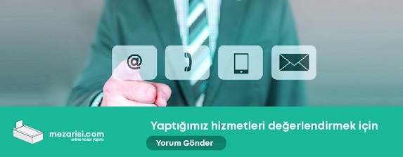 mezar yapımı müşteri görüşleri